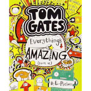 Tom Gates - Everything's Amazing (Sort Of...)