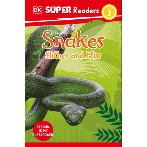 Super Readers - Snakes Slither and Hiss