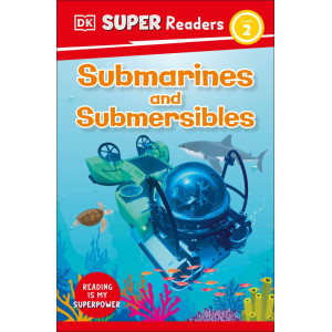 Super Readers - Submarines and Submersibles