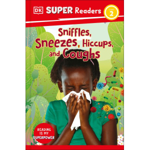 Super Readers - Sniffles Sneezes Hiccups and Coughs