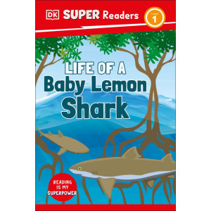 Super Readers - Life of a Baby Lemon Shark